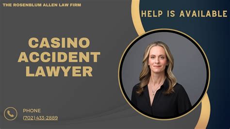 Las Vegas Casino Accident Lawyer .